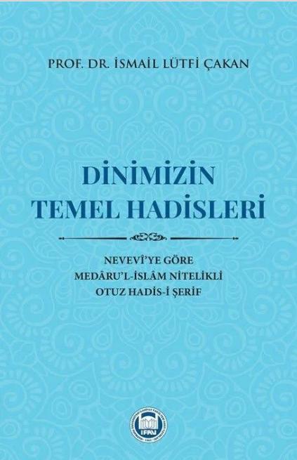 Dinimizin Temel Hadisleri