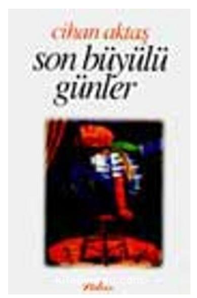 Son Büyülü Günler