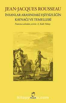 İnsanlar Arasındaki Eşitsizliğin Kaynağı Ve Temelleri