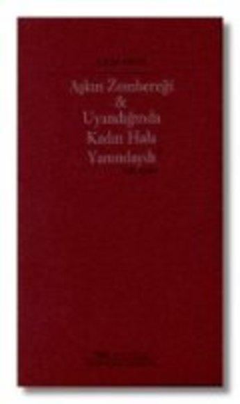 Aşkın Zembereği & Uyandığında Kadın Hala Yanındaydı