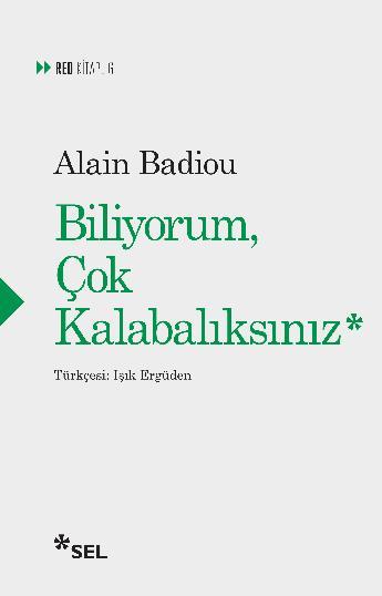 Biliyorum Çok Kalabalıksınız