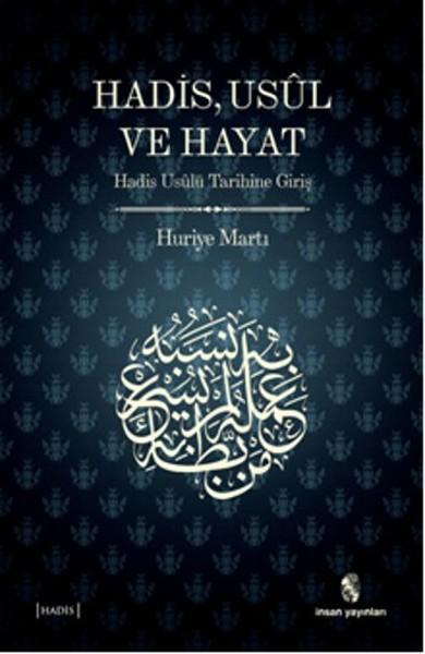 Hadis, Usul ve Hayat