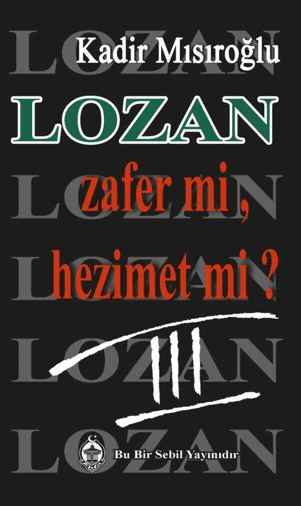 Lozan - Zafer mi, Hezimet mi? - 3