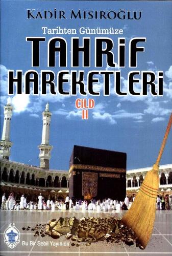 Tarihten Günümüze Tahrif Hareketleri 2