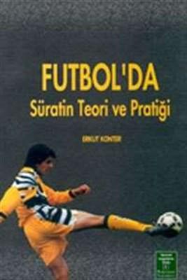 Futbolda Süratin Teori ve Pratiği