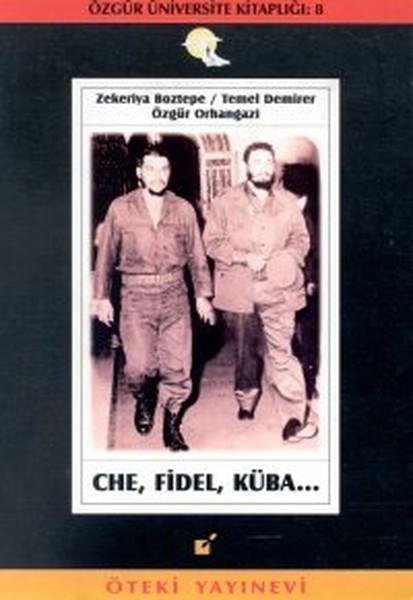 Che, Fidel, Küba...