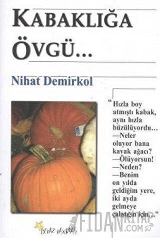 Kabaklığa Övgü