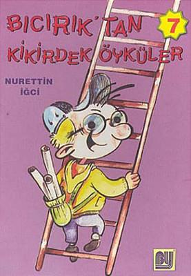 Bıcırık'tan Kikirdek Öyküler 7