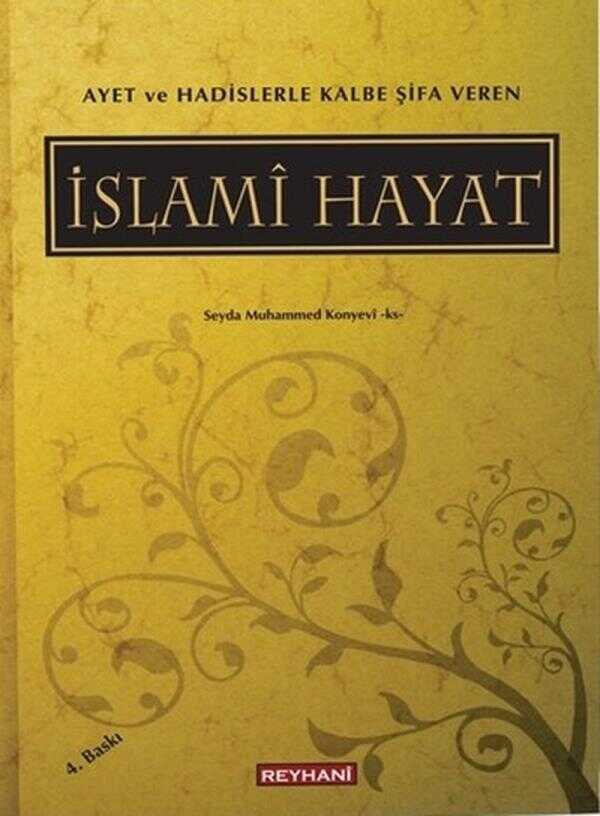 Ayet ve Hadislerle Kalbe Şifa Veren İslami Hayat