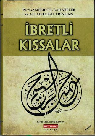 Peygamberler, Sahabeler ve Allah Dostlarından İbretli Kıssalar