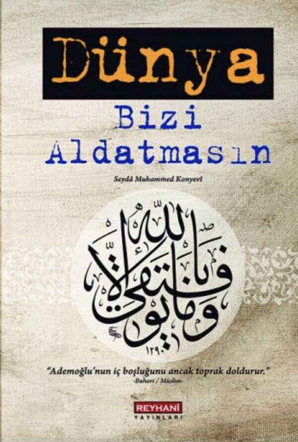 Dünya Bizi Aldatmasın