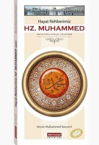 Hayat Rehberimiz Hz. Muhammed