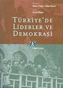 Türkiye'de Liderler ve Demokrasi