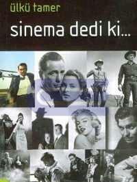 Sinema Dedi ki...