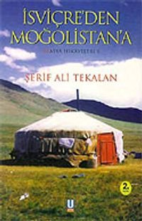İsviçre'den Moğolistan'a