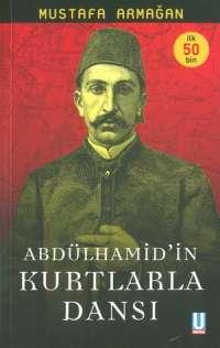 Abdülhamid'in Kurtlarla Dansı