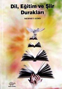 Dil, Eğitim ve Şiir Durakları