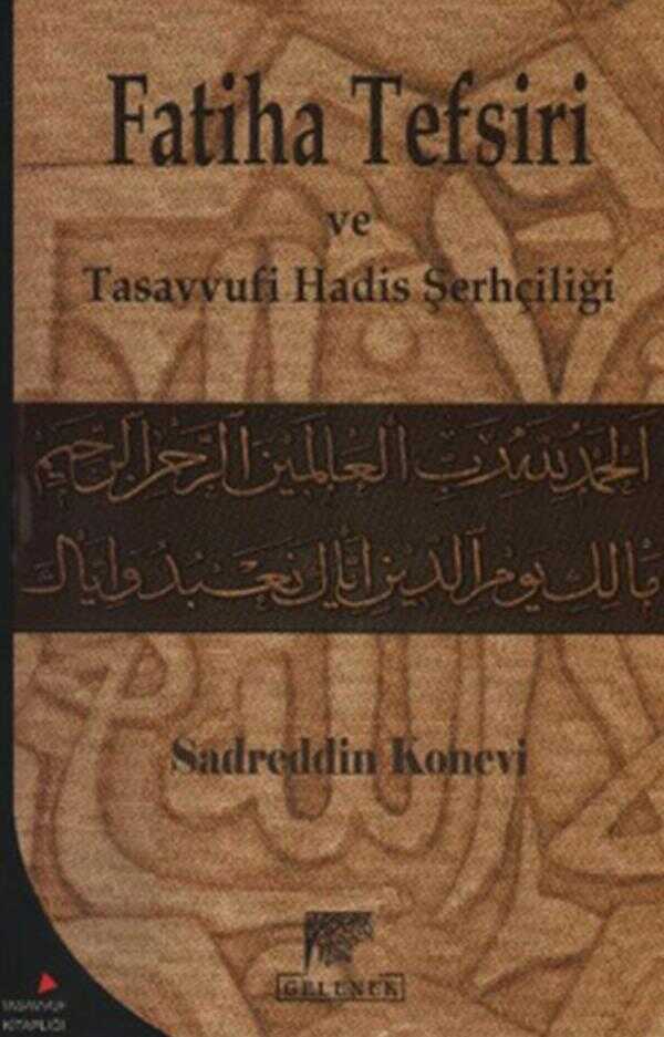 Fatiha Tefsiri ve Tasavvufi Hadis Şerhçiliği