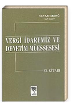 Vergi İdaremiz Ve Denetim Müessesesi