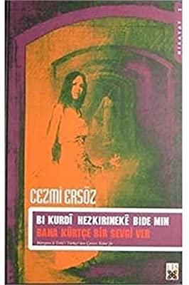 Bana Kürtçe Bir Sevgi Ver