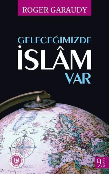 Geleceğimizde İslâm Var