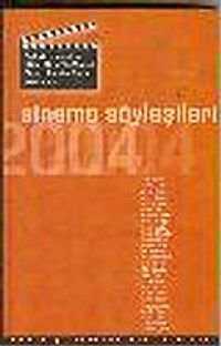 Sinema Söyleşileri 2004 — Yamaç Okur