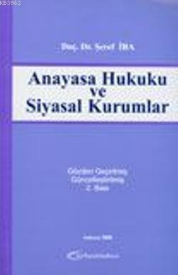 Anayasa Hukuku ve Siyasal Kurumlar