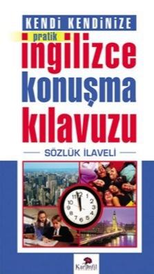 Kendi Kendinize Pratik İngilizce Konuşma Kılavuzu
