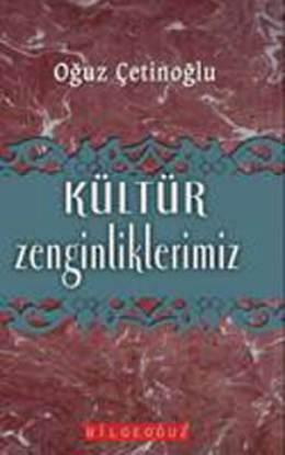 Kültür Zenginliklerimiz