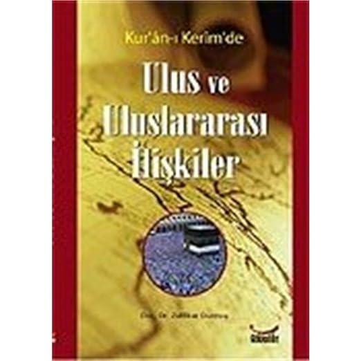 Kur'an-ı Kerim'de Ulus ve Uluslararası İlişkiler