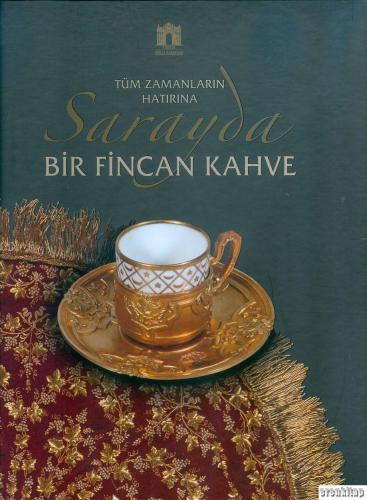 Sarayda Bir Fincan Kahve