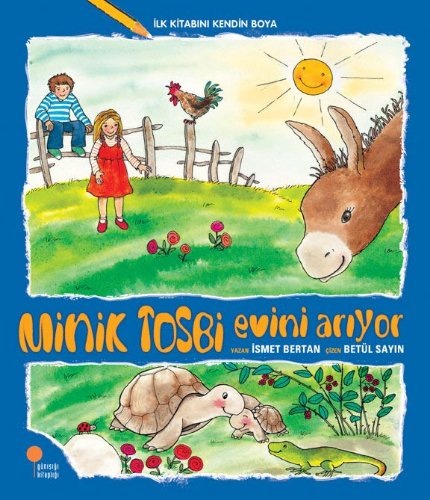 Minik Tosbi Evini Arıyor / İlk Kitabını Kendin Boya