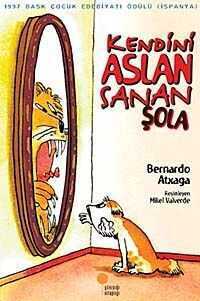Kendini Aslan Sanan Şola