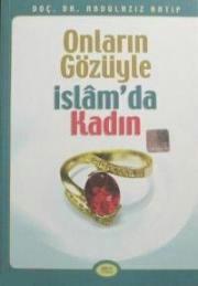 Onların Gözüyle İslam'da Kadın