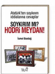 Soykırım Mı? Hodri Meydan! Atatürk'ten Soykırım İddialarına Cevaplar