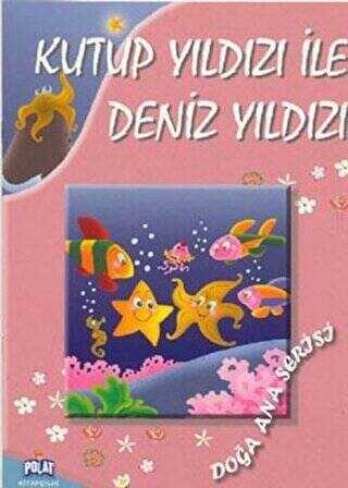 Kutup Yıldızı ile Deniz Yıldızı