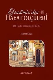 Efendimiz'den Hayat Ölçüleri