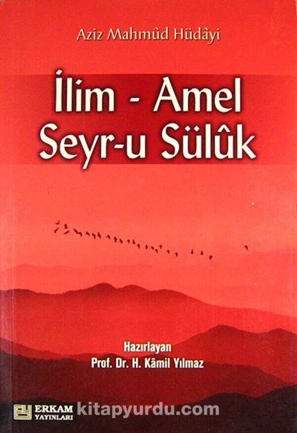 İlim - Amel Seyr-u Süluk