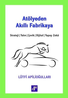 Atölyeden Akıllı Fabrikaya