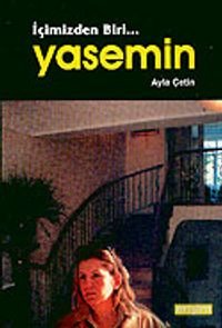 İçimizden Biri...Yasemin