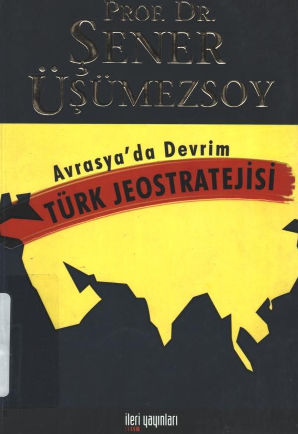 Avrasya'da Devrim - Türk Jeostratejisi