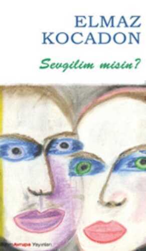 Sevgilim misin ? — Elmaz Kocadon