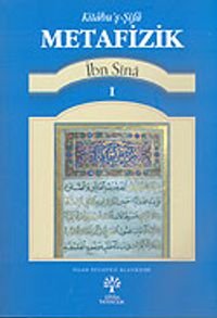 İbn Sina: Kitabu'ş-Şifa Metafizik 1