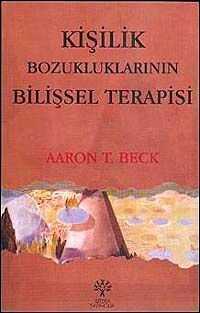 Kişilik Bozukluklarının Bilişsel Terapisi