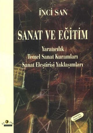 Sanat ve Eğitim / Yaratıcılık Temel Sanat Kuramları Sanat Eleştirisi Yaklaşımları
