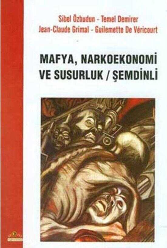 Mafya Narkoekonomi ve Susurluk Şemdinli