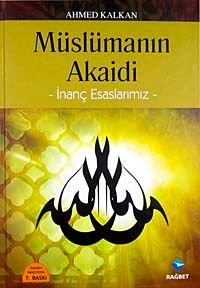 Müslüman Akaidi  İnanç Esaslarımız