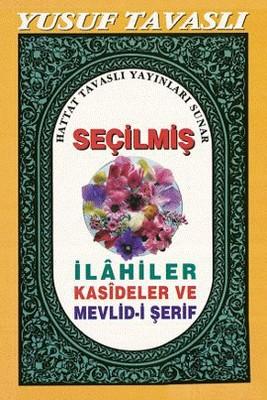 Seçilmiş İlahiler Kasideler ve Mevlid-i Şerif