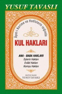 Ayet-i Kerime ve Hadislerin Işığında Kul Hakları