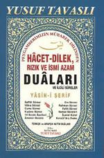 Hacet-Dilek, Rızık, İsmi Azam Duaları